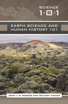 Earth Science and Human History 101 0313355584 Book Cover