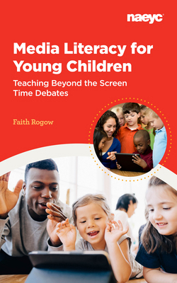 Media Literacy for Young Children: Teaching Bey... 1938113977 Book Cover