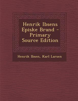 Henrik Ibsens Episke Brand [Norwegian] 1293280666 Book Cover
