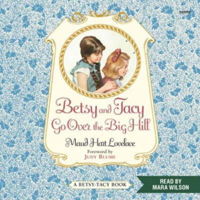 Betsy and Tacy Go Over the Big Hill B0HKRCKKLY Book Cover