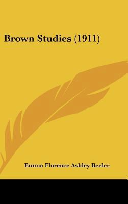 Brown Studies (1911) 1162080639 Book Cover