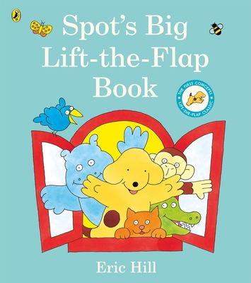 Spot's Big Lift-the-flap Book 0241518385 Book Cover