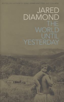 The World Until Yesterday: What Can We Learn fr... 0713998989 Book Cover