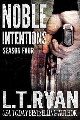 Noble Intentions: Season Four (Jack Noble) 1503004090 Book Cover