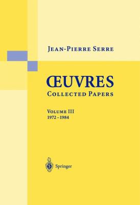 Oeuvres Collected Papers, Volume III: 1972-1984 [French] 3540435646 Book Cover