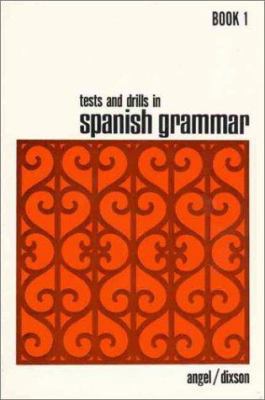 Tests and Drills in Spanish Grammar: Book 1 0139117776 Book Cover