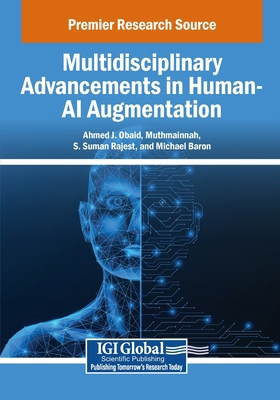 Multidisciplinary Advancements in Human-AI Augm... B0FS28K79S Book Cover
