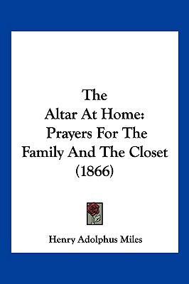 The Altar At Home: Prayers For The Family And T... 1120722721 Book Cover