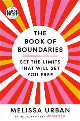 The Book of Boundaries: Set the Limits That Wil... [Large Print] 0593632117 Book Cover