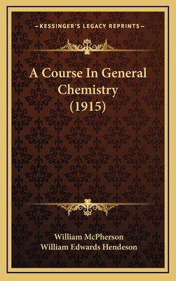 A Course in General Chemistry (1915) 1164459007 Book Cover