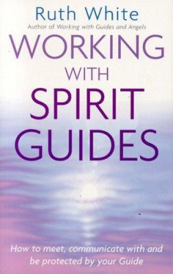 Working With Spirit Guides 0749924993 Book Cover