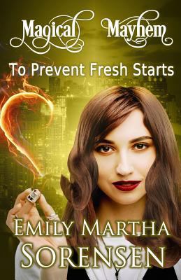 To Prevent Fresh Starts 1949607275 Book Cover