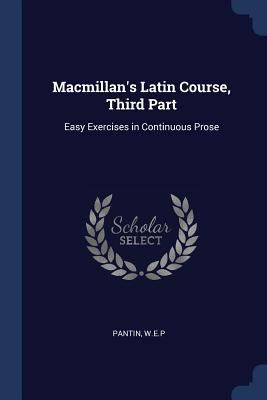 Macmillan's Latin Course, Third Part: Easy Exer... 1376901714 Book Cover