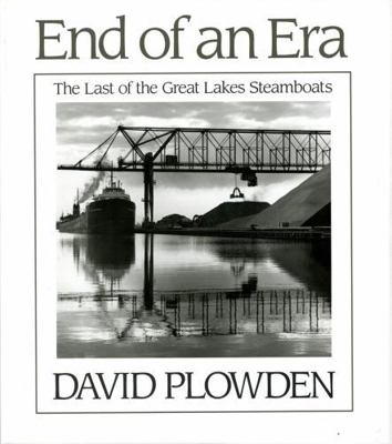 The End of an Era: The Last of the Great Lake S... 0393033481 Book Cover