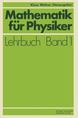 Mathematik für Physiker: Basiswissen für das Gr... [German] 3528330511 Book Cover