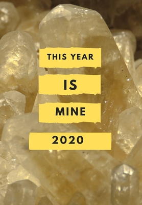 2020: This year is mine 1703691970 Book Cover