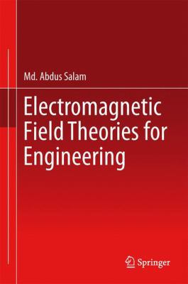 Electromagnetic Field Theories for Engineering 9814585653 Book Cover