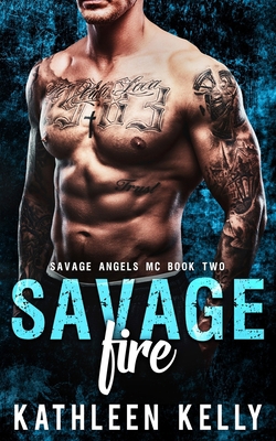 Savage Fire: Motorcycle Club Romance B09RBJBTVH Book Cover
