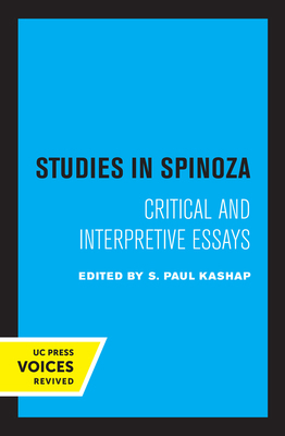 Studies in Spinoza: Critical and Interpretive E... 0520319338 Book Cover