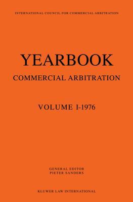 Yearbook of Commercial Arbitration Volume 1-1976 9065445331 Book Cover