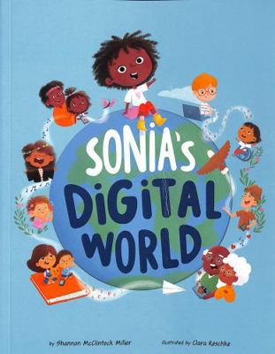 Raintree Sonias Digital World (ISTE Young Innov... 1398255092 Book Cover