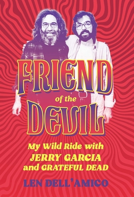 Friend of the Devil: My Wild Ride with Jerry Ga...            Book Cover