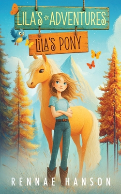 Lila's Adventures: Lila's Pony B0FRG9SLDC Book Cover