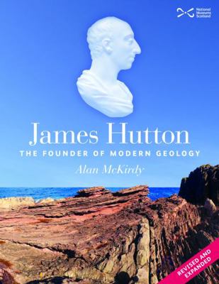 James Hutton: The Founder of Modern Geology 1910682446 Book Cover