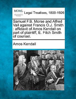 Samuel F.B. Morse and Alfred Vail Against Franc... 1240107862 Book Cover