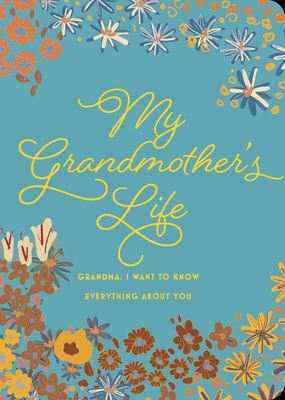 My Grandmother's Life - Second Edition: Grandma... 0785840249 Book Cover