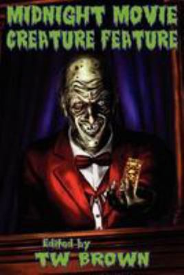 Midnight Movie Creature Feature 1936730146 Book Cover