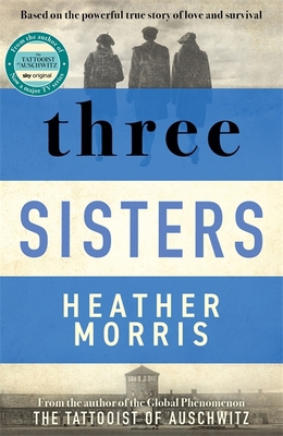Three Sisters: A TRIUMPHANT STORY OF LOVE AND S... 1838774599 Book Cover