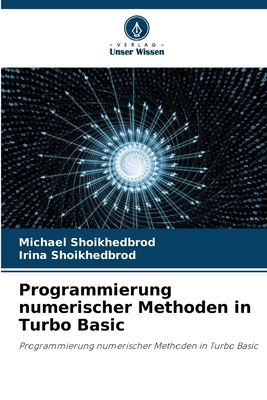 Programmierung numerischer Methoden in Turbo Basic [German] 6209557376 Book Cover