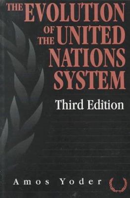 Evolution Of The United Nations System B003AG65N2 Book Cover