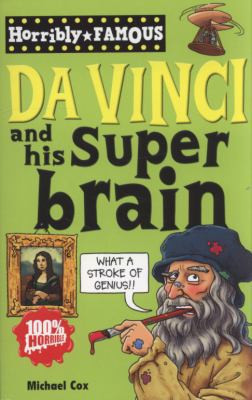 Da Vinci and His Super-Brain. by Michael Cox 1407111744 Book Cover