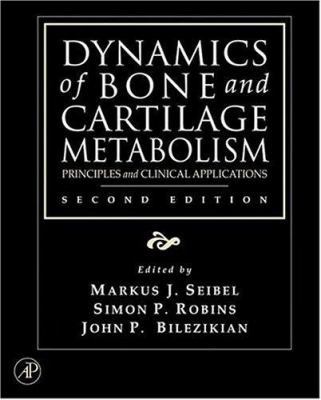 Dynamics of Bone and Cartilage Metabolism: Prin... 012088562X Book Cover