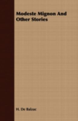Modeste Mignon and Other Stories 1408688131 Book Cover
