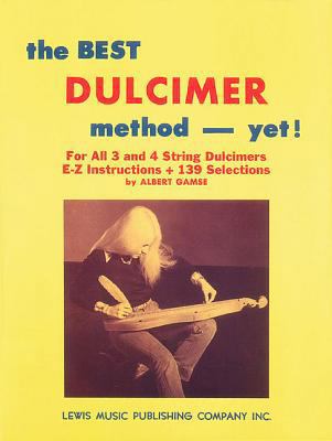 The Best Dulcimer Method Yet 082565369X Book Cover