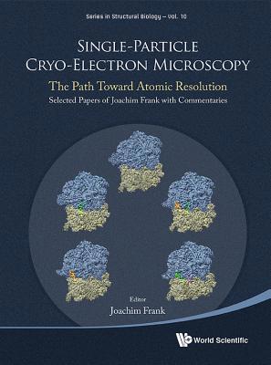Single-Particle Cryo-Electron Microscopy 9813234857 Book Cover