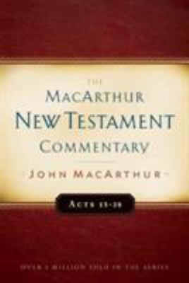 Acts 13-28 MacArthur New Testament Commentary: ... 0802407609 Book Cover