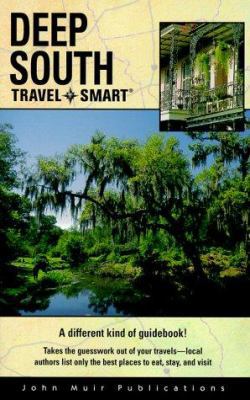 Travel Smart Deep South (DEEP SOUTH TRAVEL-SMART) 1562614851 Book Cover