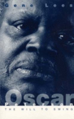 Oscar Peterson: The Will to Swing 1552631125 Book Cover