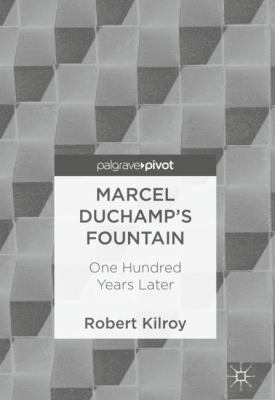 Marcel Duchamp's Fountain: One Hundred Years Later 3319691570 Book Cover