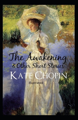 The awakening, and other stories Illustrated B08KFYXH7N Book Cover