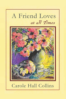 A Friend Loves at all Times            Book Cover