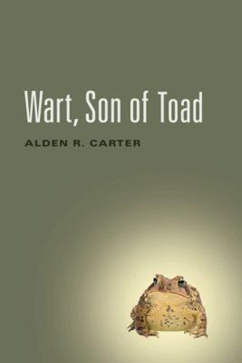 Wart, Son of Toad 1477816984 Book Cover