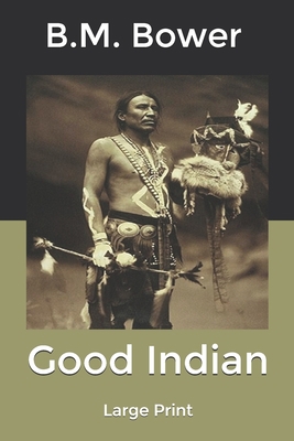 Good Indian: Large Print B084DFY2N4 Book Cover