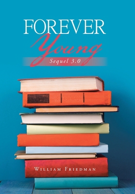 Forever Young: Sequel 3.0 1796080993 Book Cover