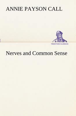 Nerves and Common Sense 3849188817 Book Cover