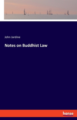 Notes on Buddhist Law 3337888429 Book Cover